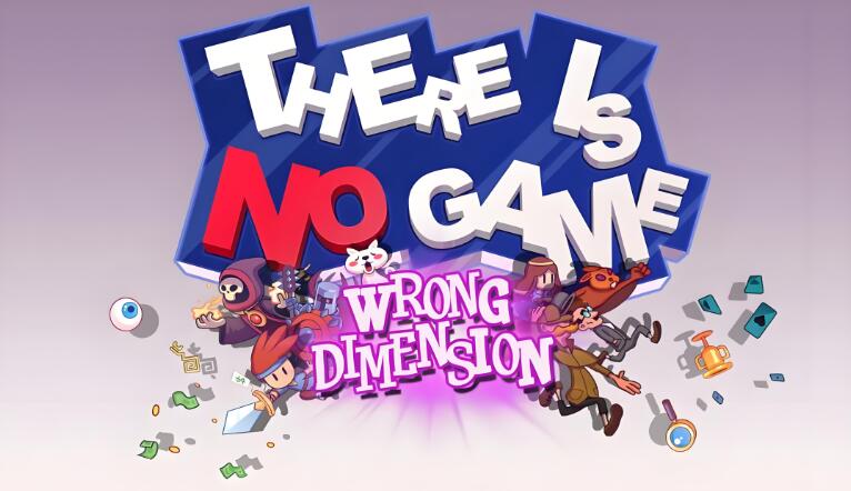 这里没有游戏：破碎维度 There Is No Game：Wrong Dimension 中文原版 NSP免费网盘下载